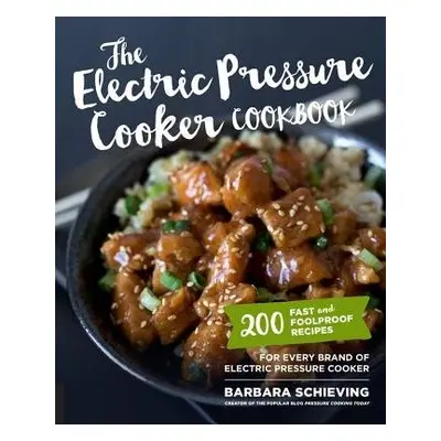 Electric Pressure Cooker Cookbook - Schieving, Barbara