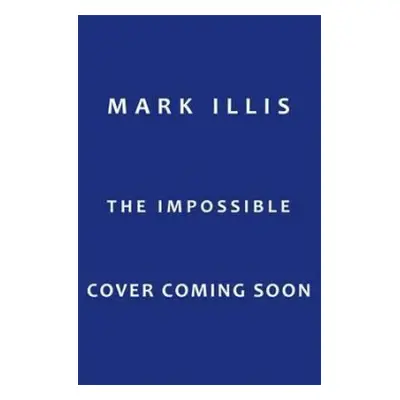 The Impossible - Illis, Mark