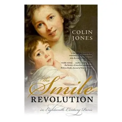 Smile Revolution - Jones CBE, Colin (Queen Mary University of London, Queen Mary University of L