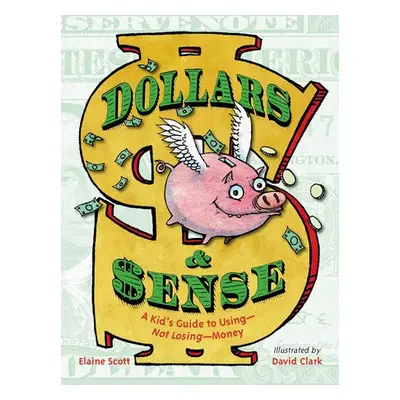 Dollars a Sense - Scott, Elaine