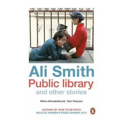 Public library and other stories - Smith, Ali