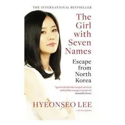 Girl with Seven Names - Lee, Hyeonseo