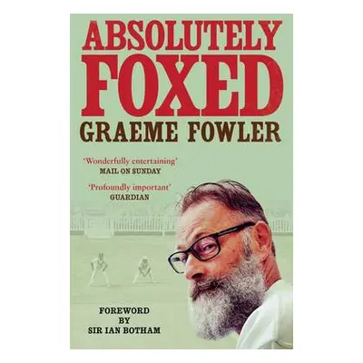 Absolutely Foxed - Fowler, Graeme