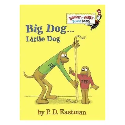 Big Dog . . . Little Dog - Eastman, P.D.