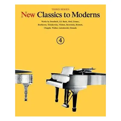 New Classics to Moderns Book 4 - Hal Leonard Publishing Corporation