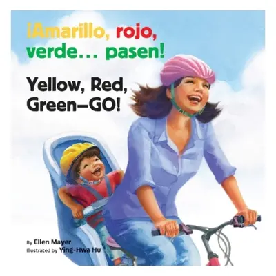 Amarillo, Rojo, Verde... Pasen! / Yellow, Red, Green-- Go! - Mayer, Ellen