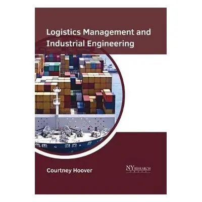 Logistics Management and Industrial Engineering