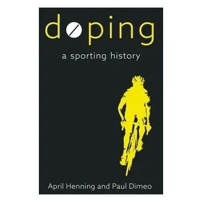 Doping - Henning, April a Dimeo, Paul