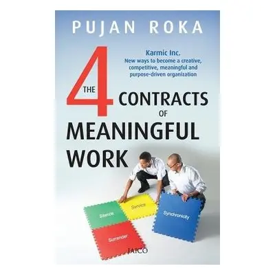 4 Contracts of Meaningful Work - Roka, Pujan