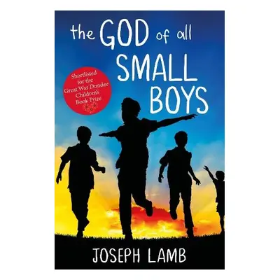 God of All Small Boys - Lamb, Joseph