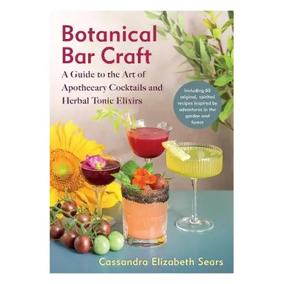 Botanical Bar Craft - Sears, Cassandra Elizabeth