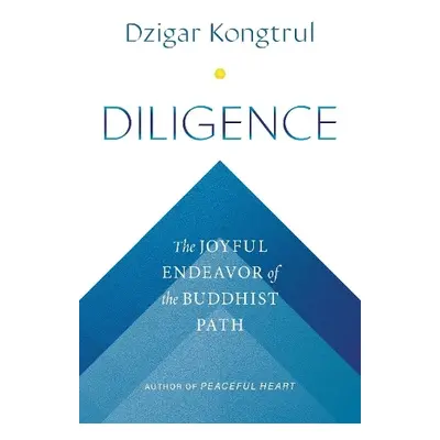 Diligence - Kongtrul, Dzigar a Shippee, Jennifer