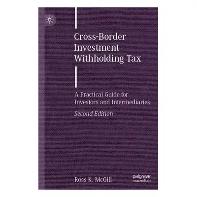 Cross-Border Investment Withholding Tax - McGill, Ross K.