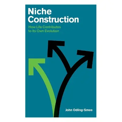 Niche Construction - Odling-Smee, John