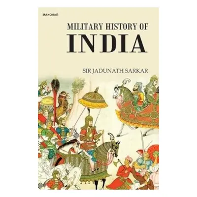 Military History of India 2022 - Sarkar, Jadunath