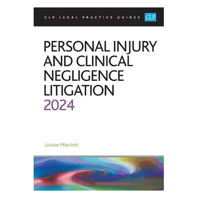 Personal Injury and Clinical Negligence Litigation 2024 - Marriott