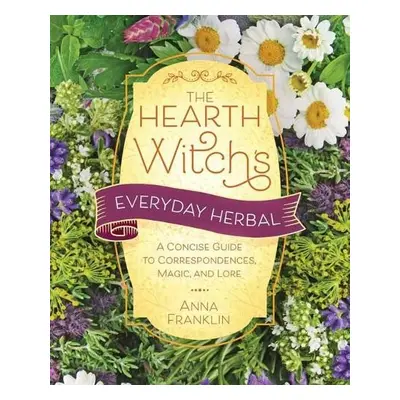 Hearth Witch's Everyday Herbal,The - Franklin, Anna