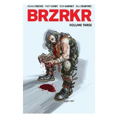 BRZRKR Vol. 3 - Reeves, Keanu a Kindt, Matt