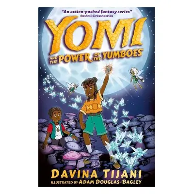 Yomi and the Power of the Yumboes - Tijani, Davina