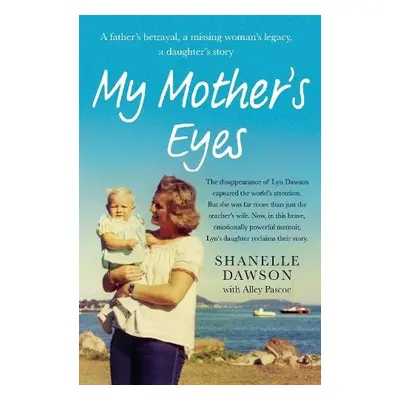 My Mother's Eyes - Dawson, Shanelle