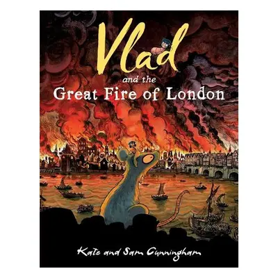 Vlad and the Great Fire of London - Cunningham, Kate