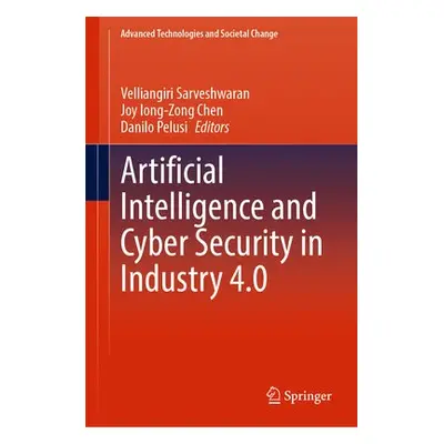 Artificial Intelligence and Cyber Security in Industry 4.0