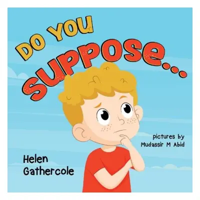 Do You Suppose - Gathercole, Helen