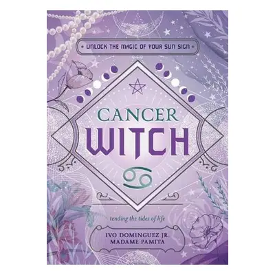 Cancer Witch - Dominguez, Ivo a Pamita, Madame