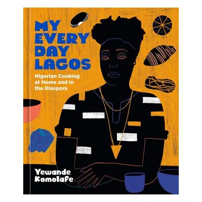 My Everyday Lagos - Komolafe, Yewande