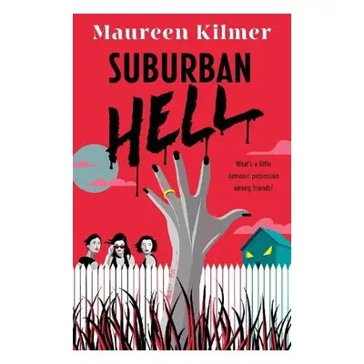 Suburban Hell - Kilmer, Maureen