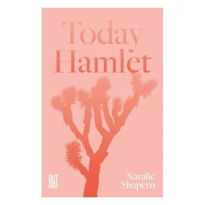 Today Hamlet - Shapero, Natalie