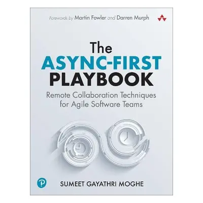 Async-First Playbook - Moghe, Sumeet