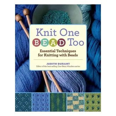 Knit One, Bead Too - Durant, Judith