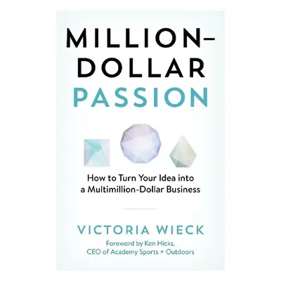 Million-Dollar Passion - Wieck, Victoria