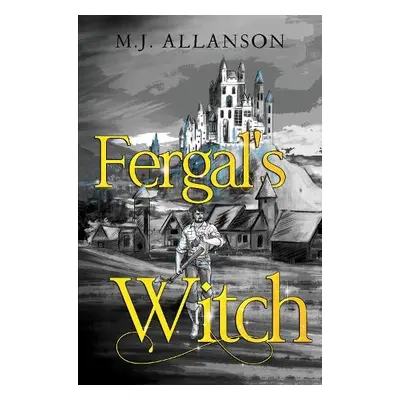 Fergal's Witch - Allanson, M.J.