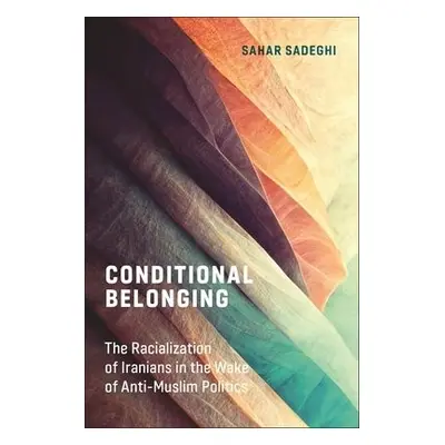 Conditional Belonging - Sadeghi, Sahar