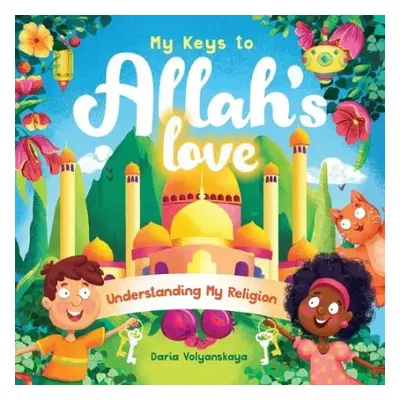 My Keys to Allah's Love - Volyanskaya, Daria