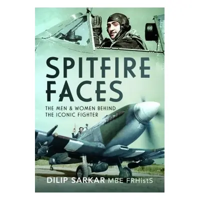 Spitfire Faces - Sarkar, Dilip