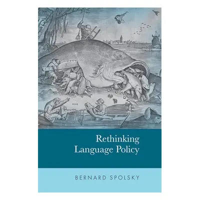 Rethinking Language Policy - Spolsky, Bernard