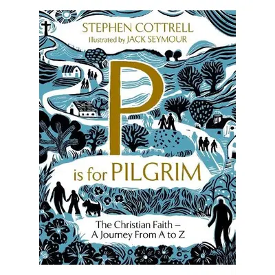 P is for Pilgrim - Cottrell, Stephen