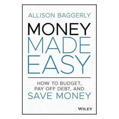 Money Made Easy - Baggerly, Allison