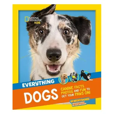 Everything: Dogs - National Geographic Kids