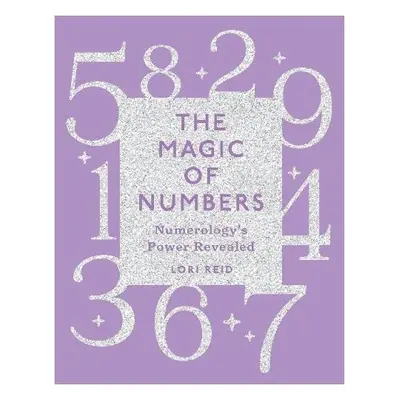 Magic of Numbers - Reid, Lori