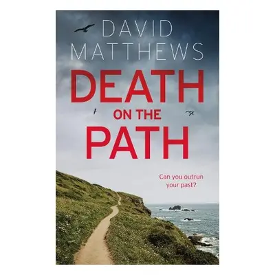 Death on the Path - Matthews, David