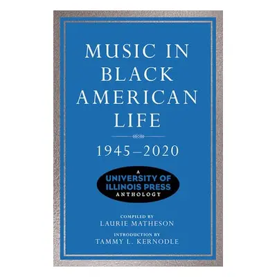 Music in Black American Life, 1945-2020