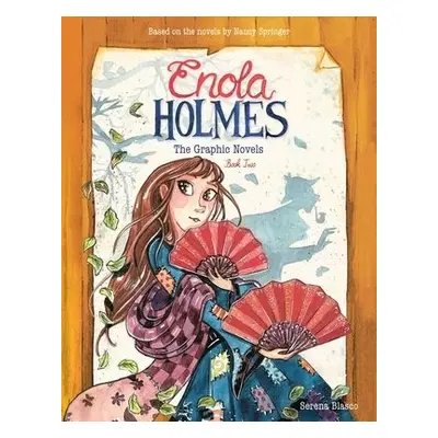 Enola Holmes: The Graphic Novels - Blasco, Serena