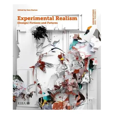 Design Studio Vol. 5: Experimental Realism