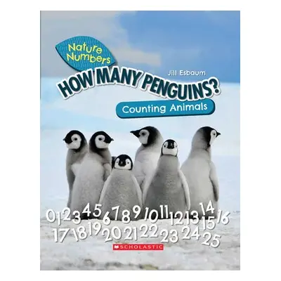 How Many Penguins?: Counting Animals (Nature Numbers)