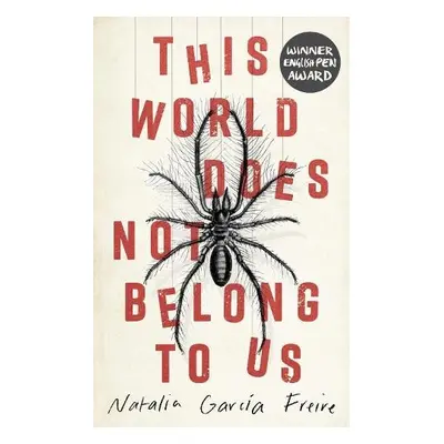 This World Does Not Belong to Us - Garcia Freire, Natalia