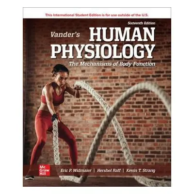 Vander's Human Physiology ISE - Widmaier, Eric a Raff, Hershel a Strang, Kevin